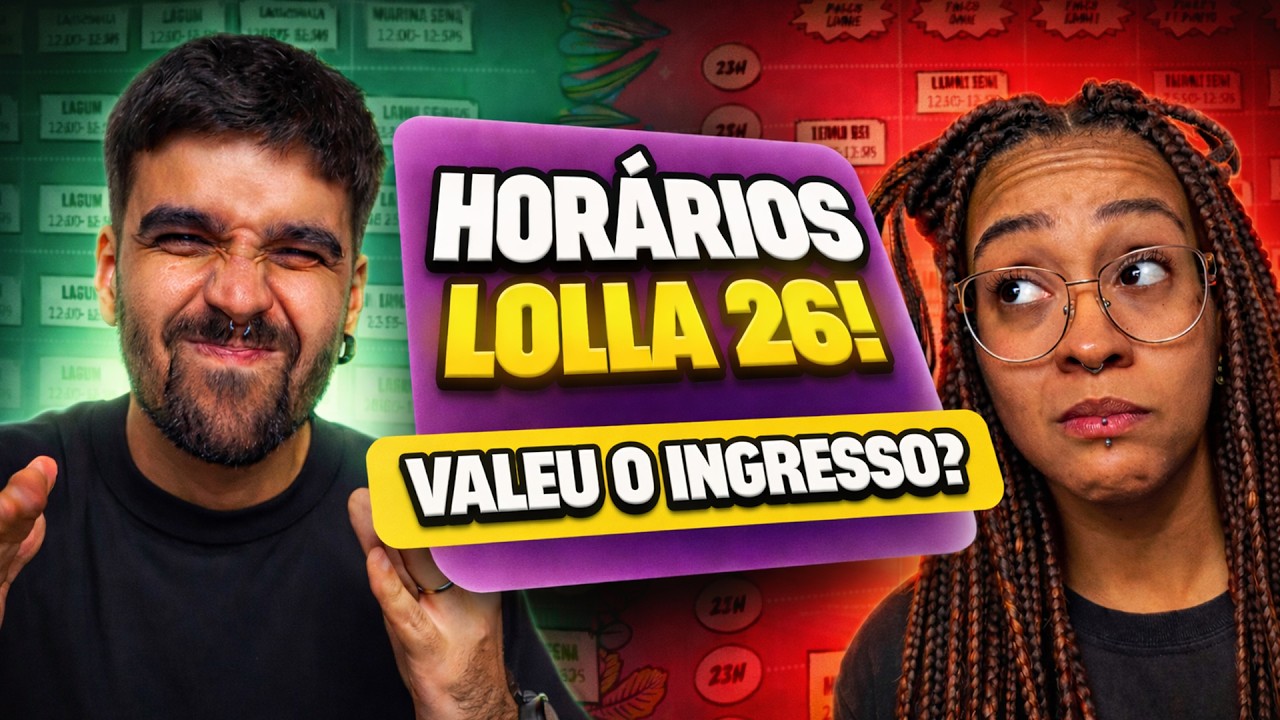 LOLLA 2026: Analisamos TODOS os horários!