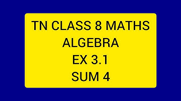 TN CLASS 8 MATHS ALGEBRA EX 3.1 SUM 4.