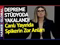 Depreme stdyoda yakaland canl yaynda spikerin zor anlar