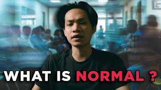 The Problem with a "Normal" Life