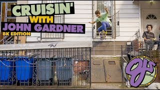 OJ Wheels | Cruisin' Brooklyn: John Gardner