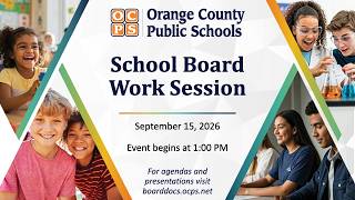 OCPS | 2026-09-15 School Board Work Session Guide