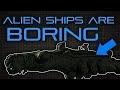 Why Are Alien Ships Always So Boring?