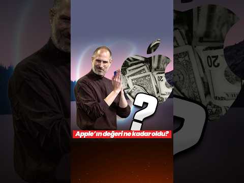 Apple’ın değeri ne kadar oldu?