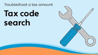 Tax code search - Troubleshoot a tax amount