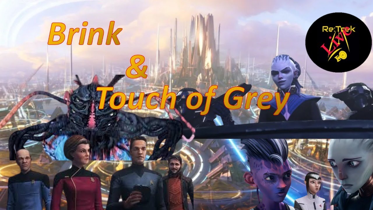 Star Trek Prodigy "Brink" & "Touch of Grey" Re:Trek LIVE ep252 - YouTube