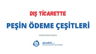 Dış Ticarette Peşin Ödeme Çeşitleri: “Cash with Order” ve “Cash Before Delivery” Nedir?