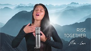 Mei-lan | Rise Together | Soul Healing Music