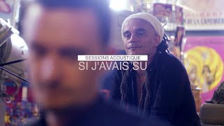 SINSEMILIA - Si j'avais su (Acoustic version)