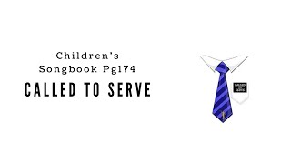 Video thumbnail of "Called to Serve | LDS Primary Song Sing Along"