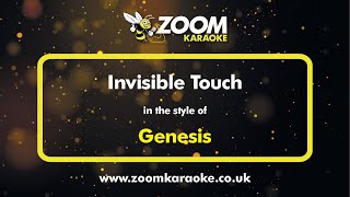 Genesis - Invisible Touch - Karaoke Version from Zoom Karaoke