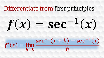 Derivative of inverse secant from 1st principles