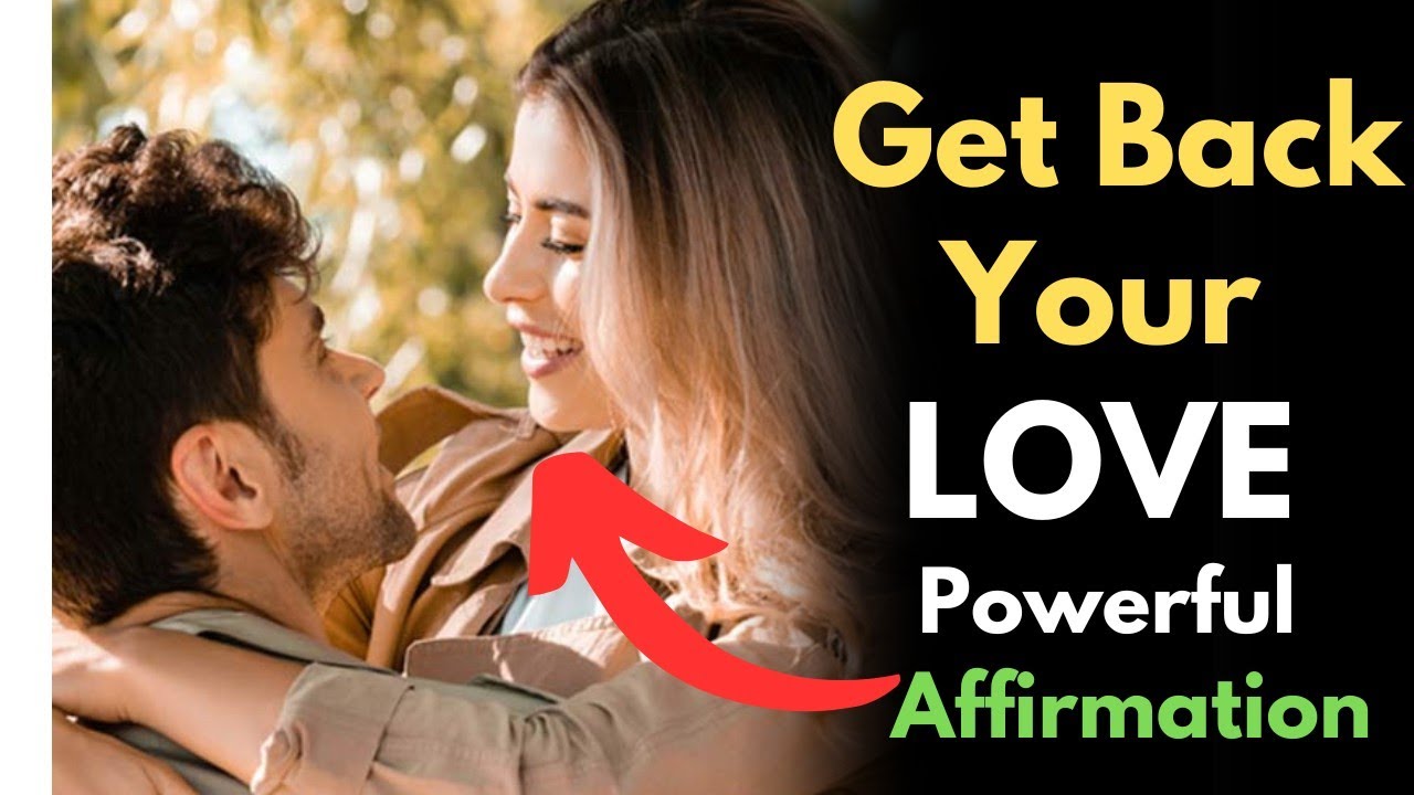 Affirmation for Get back your Love ❤️ | Love Affirmation in Hindi