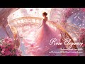 𝐏𝐥𝐚𝐲𝐥𝐢𝐬𝐭 The Rose Elegance Waltz When Petals Fall In Grace Fairytale Waltz Music 장미의 우아한 왈츠 