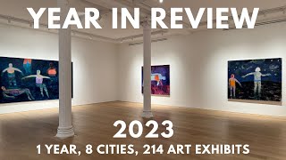 ALL of the art exhibitions I saw in 2023