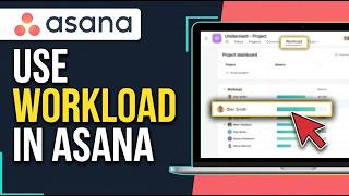 How To Use Workload In Asana 2026 (Simple Steps)
