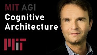 MIT AGI: Cognitive Architecture (Nate Derbinsky)