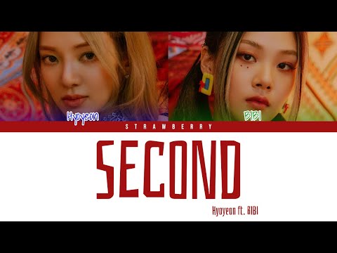 HYOYEON FT. BIBI - Second (Color Coded Lyrics Han/Rom/Eng)