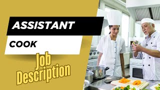 Job description of Assistant Cook - Role, Responsibilities & Skills
