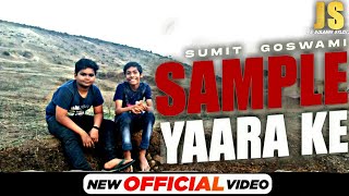SUMIT GOSWAMI - SAMPLE YAARA KE (OFFICIAL VIDEO) | SHINE | DEEPESH GOYAL | LATEST HARYANVI SONG 2021 Thumb