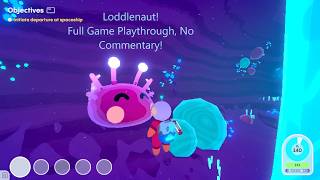 Loddlenaut! (Full Game, No Commentary)