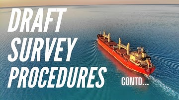 Best Practices Series | Draft survey procedures | Worked Example & techniques