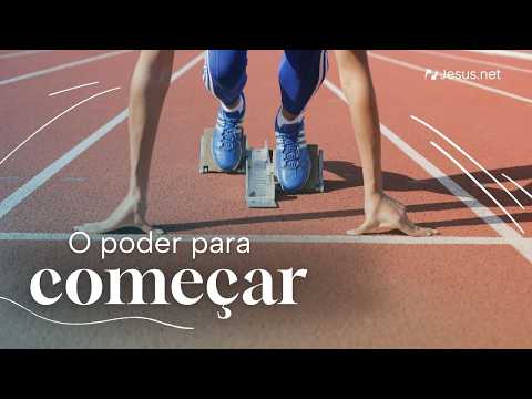 O poder para começar