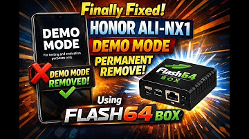 Finally Fixed! Honor ALI-NX1 Demo Mode Permanent Remove Using Flash64 Box