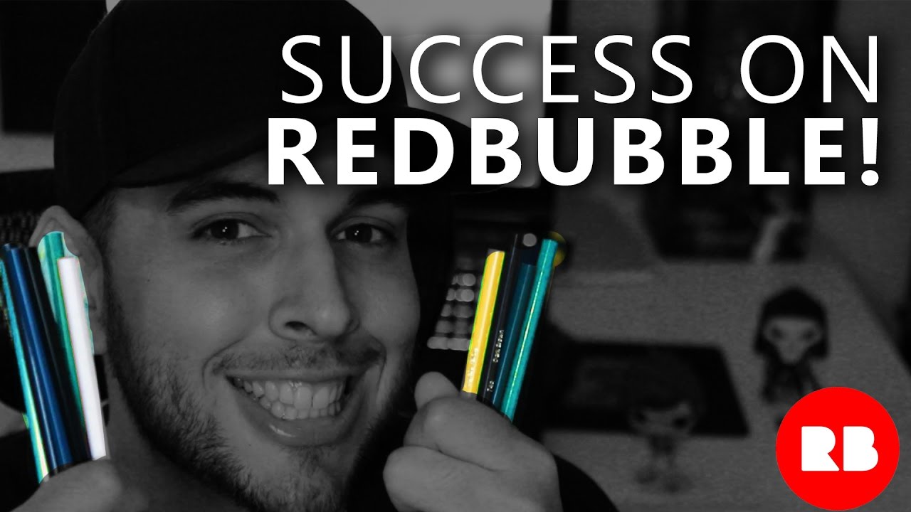 SUCCESS ON REDBUBBLE! Redbubble Artist Part 2 YouTube