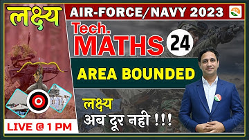 Airforce Maths Classes | Area Bounded for Airforce | Airforce Maths Preparation 2023