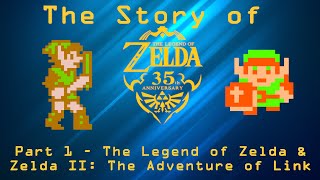 The Story of the Legend of Zelda &amp; Zelda II: The Adventure of Link