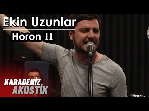 Ekin Uzunlar - Horon 2 #KaradenizAkustik