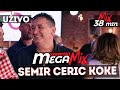 SEMIR CERIC KOKE - KAFANSKI MEGA MIX | 2021 | UZIVO | OTV VALENTINO