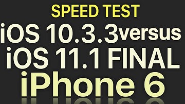 iPhone 6 : iOS 10.3.3 vs iOS 11.1 Final Build 15B93 : Performance Test