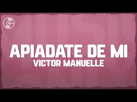 Víctor Manuelle - Apiádate de Mi (Letra/Lyrics)