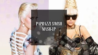 Paparazzi Swish: Katy Perry X Lady Gaga [Mash-Up]