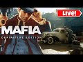 Mafia: Definitive Edition *LIVE* (maturity warning 17+) PART 2