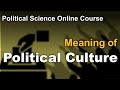 Political Culture : Meaning - UGC NET JRF and Political Science Optional