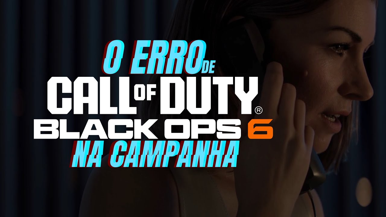 O erro de Call Of Duty: Black Ops 6 - E essa é minha desumilde opinião!
