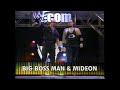 Lo Down Vs Big Boss Man Mideon Jakked Aug 26th 2000 Lo Down Vs Big Boss Man Mideon Jakked Aug 26th 2000