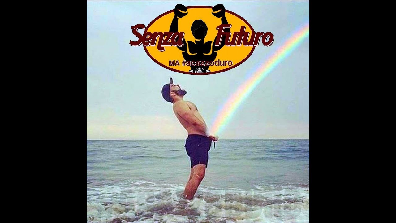 Senza Futuro ma acazzoduro - YouTube