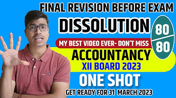 Dissolution of Firm Final revision | Concept, Journal entries & Realisation A/c. 6 Marks in Board 23