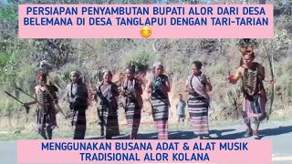 Persiapan Penyambutan Bupati Alor, Menggunakan Busana Adat Alor Kolana & Tari-Tarian