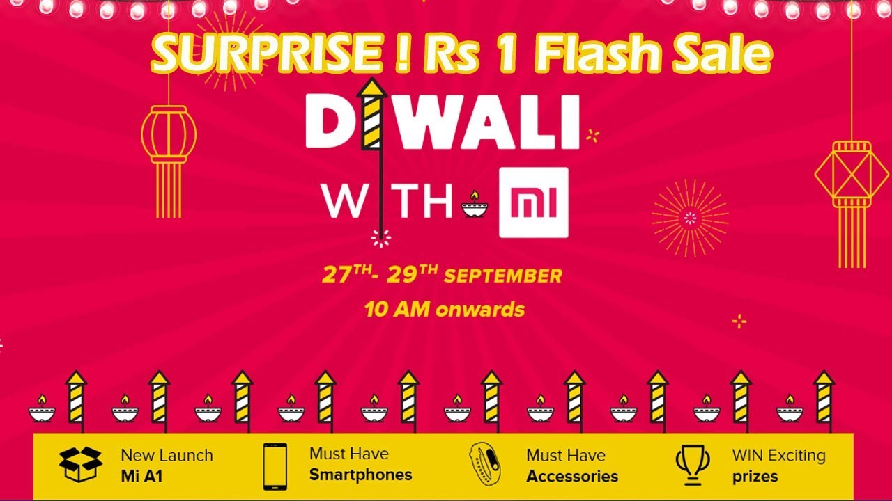 Surprise!!! Xiaomi Diwali Dhamaka Rs 1 Flash Sale