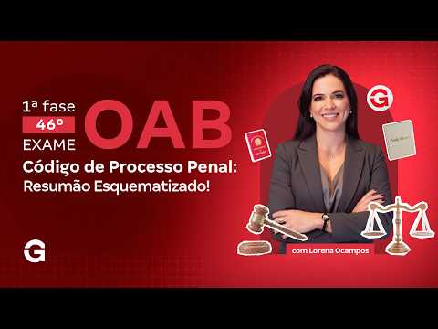 1ª fase do 46º Exame OAB | Código de Processo Penal: Resumão Esquematizado! | Lorena Ocampos