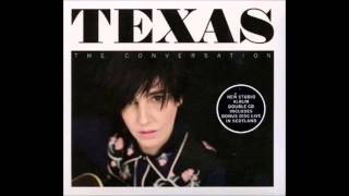 Texas - Say What You Want (Album Version) (Texas 25 2015)