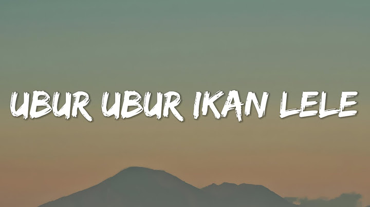 Ubur Ubur Ikan Lele - Juan Reza (Lyrics)