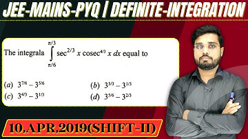 JEE Mains 2019 PYQ [10,Apr,2019(Shift-II)] || then find the velue || Definite Integration PYQ
