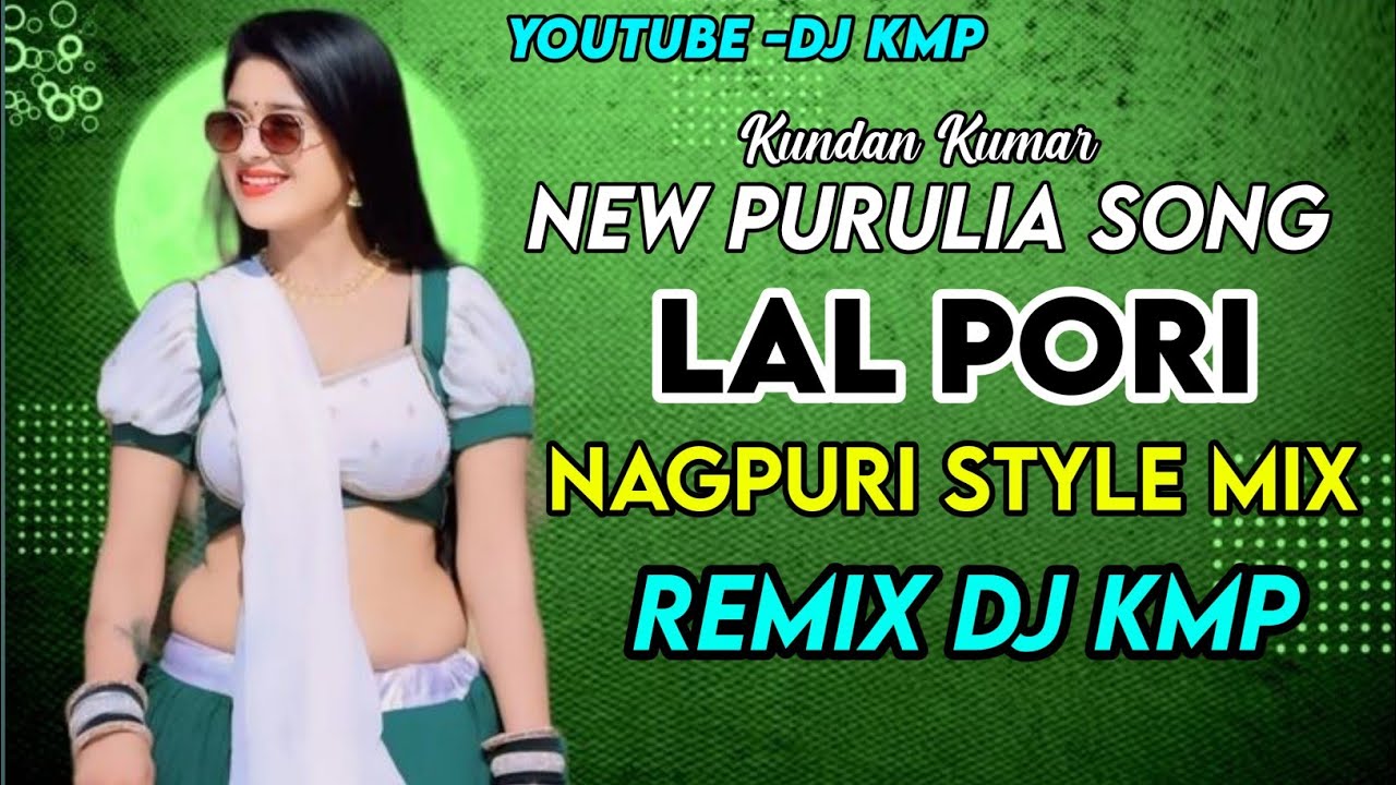 Dj Sarzen Setup Song!!Lal Pori!!Kundan Kumar New Purulia Song 2025!!Nagpuri Style Mix!!Dj Kmp