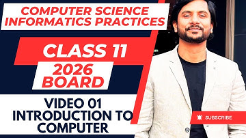 CS / IP Class 11 | Chapter 01 | Computer Fundamental | Input | Process | Output